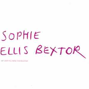 Sophie Ellis Bextor - Get Over You / Move This Mountain album