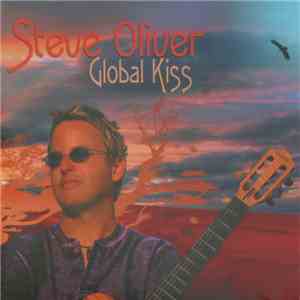 Steve Oliver  - Global Kiss album