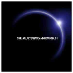 Syrian - Alternate And Remixed 01 album