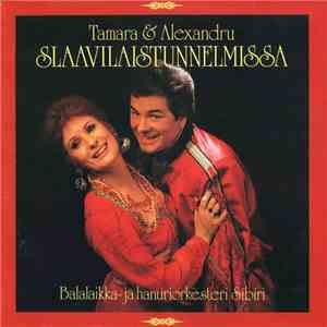 Tamara & Alexandru - Slaavilaistunnelmissa album