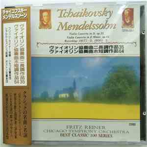 Tchaikovsky, Mendelssohn, Fritz Reiner, The Chicago Symphony Orchestra - Violin Concerto album