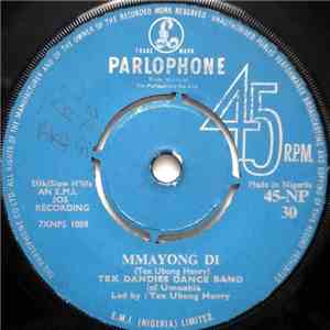 Tex Dandies Dance Band Of Umuahia - Mmayong Di album