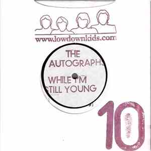 The Autographs - While I'm Still Young album