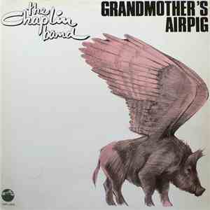 The Chaplin Band - Grandmother's Airpig album