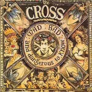 The Cross  - MAD : BAD : And Dangerous To Know album
