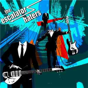 The Escalator Haters - The Escalator Haters album