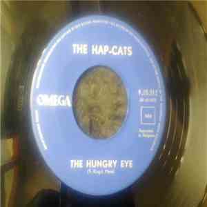 The Hap-Cats - The Hungry Eye / Raindrops album