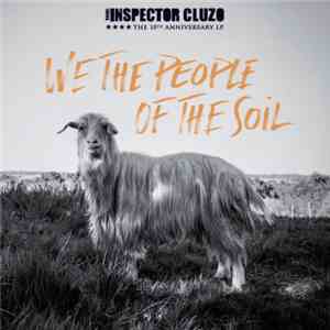 The Inspector Cluzo - We The People Of The Soil album