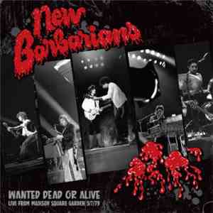 The New Barbarians - Wanted Dead or Alive album