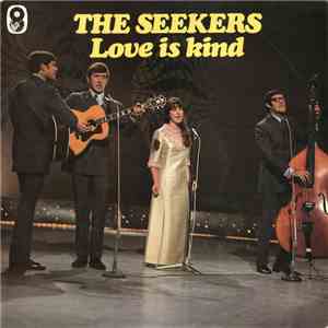 The Seekers - Love Is Kind album