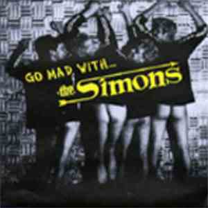 The Simons - Go Mad With...The Simons album