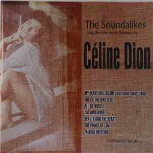 The Soundalikes  - Sing The Hits Made Famous By Céline Dion album