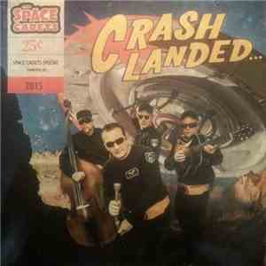 The Space Cadets  - Crash Landed album