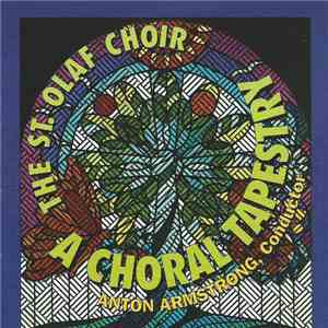 The St. Olaf Choir, Anton Armstrong - A Choral Tapestry album
