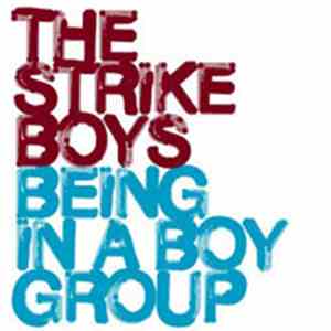 The Strike Boys - Being In A Boygroup album