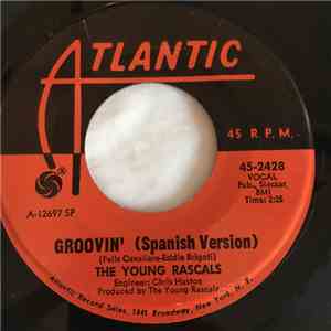 The Young Rascals - Groovin' (Italian Version) / Groovin' (Spanish Version) album