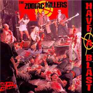 The Zodiac Killers - Have A Blast album