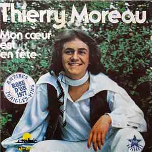 Thierry Moreau - Mon Coeur Est En Fête album