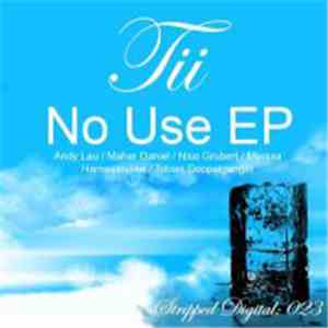 Tii - No Use EP album