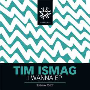 Tim Ismag - I Wanna EP album