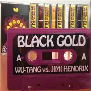 Tom Caruana Presents Wu Tang Vs. Jimi Hendrix - Black Gold album