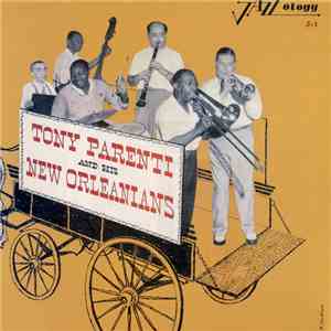Tony Parenti And His New Orleanians - Tony Parenti And His New Orleanians album