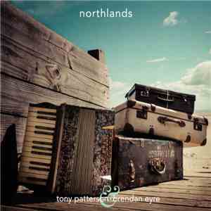 Tony Patterson & Brendan Eyre - Northlands album