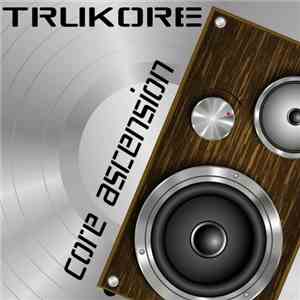 Trukore - Core Ascension album