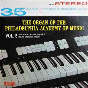 Unknown Artist - The Organ Of The Philadelphia Academy Of Music Vol. 2 album