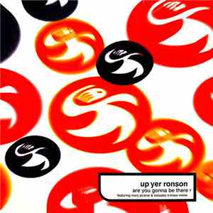 Up Yer Ronson Featuring Mary Pearce - Are You Gonna Be There ? album