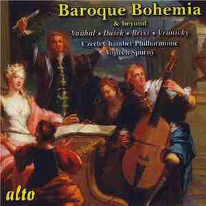Vanhal  Dušek  Brixi  Vranický, Czech Chamber Philharmonic, Vojtěch Spurný - Baroque Bohemia & Beyond album