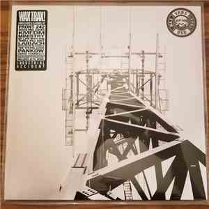 Various - Industrial Accident: The Story Of Wax Trax! Records album