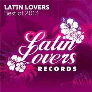 Various - Latin Lovers Best Of 2013 album