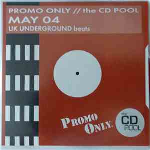 Various - Promo Only UK Underground Beats: May 2004 album