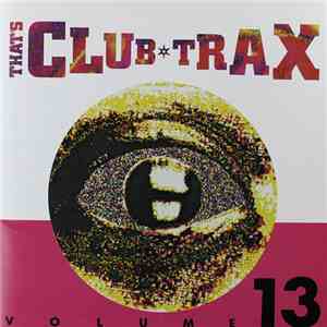 Various - That's Club Trax Volume 13 album