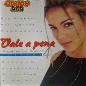 Various - Vale A Pena, A Sua História De Amor Volume 4 album
