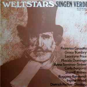 Verdi, Fiorenza Cossotto, Grace Bumbry, Leontyne Price, Placido Domingo, Anna Tomowa-Sintow, Carlo Bergonzi, Sherrill Milnes, Ruggero Raimondi, Ingvar Wixell, Dietrich Fischer-Dieskau - Weltstars Singen Verdi album