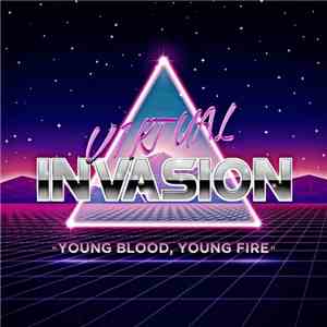 Virtual Invasion - Young Blood, Young Fire album