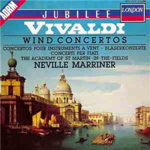 Vivaldi, The Academy Of St. Martin-in-the-Fields, Neville Marriner - Vivaldi Wind Concertos album