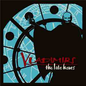 Vladimirs - The Late Hours album
