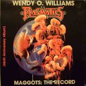 Wendy O. Williams / Plasmatics  - Maggots: The Record album