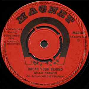 Willie Francis - Break Your Behind album