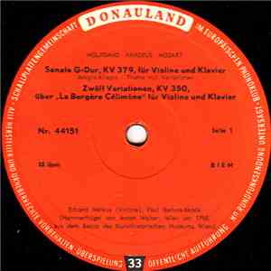 Wolfgang Amadeus Mozart - Sonate G-Dur, KV 379, Für Violine Und Klavier / Zwölf Variationen, KV 350, Über "La Bergère Célimène" Für Violine Und Klavier / Sonate B-Dur, KV 454, Für Violine Und Klavier album