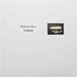 Wolfram Wire - Strom album