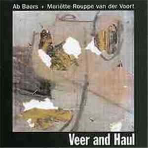 Ab Baars / Mariëtte Rouppe Van Der Voort - Veer And Haul album
