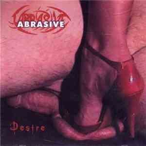 Abrasive - Desire album