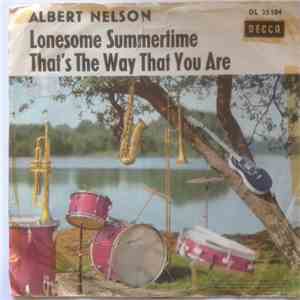 Albert Nelson - Lonesome Summertime / That's The Way That You Are album
