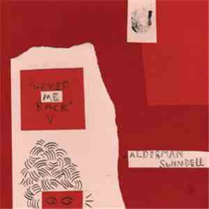 Alderman Swindell - Loved Me Back album