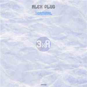 Alex Plug - Terminal album