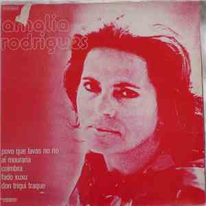 Amália Rodrigues, Don Byas - Povo Que Lavas No Rio, Ai Mouraria, Coimbra, Fado Xuxu, Don Triqui Traque ... album